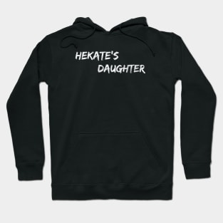 Hekate's Daughter Hoodie